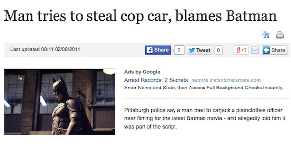 website - Man tries to steal cop car, blames Batman Last updated 02082011 O y Tweet O 81 Ads by Google Arrest Records 2 Secrets records.instantcheckmate.com Enter Name and State, then Access Full Background Checks Instantly Pittsburgh police say a man tri