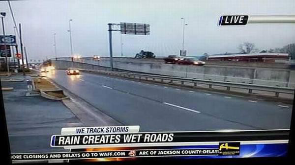 obvious rain creates wet roads - Live We Track Storms Rain Creates Wet Roads Ore Closings And Delays Go To Waff.Com Un Arc Of Jackson CountyDelayu