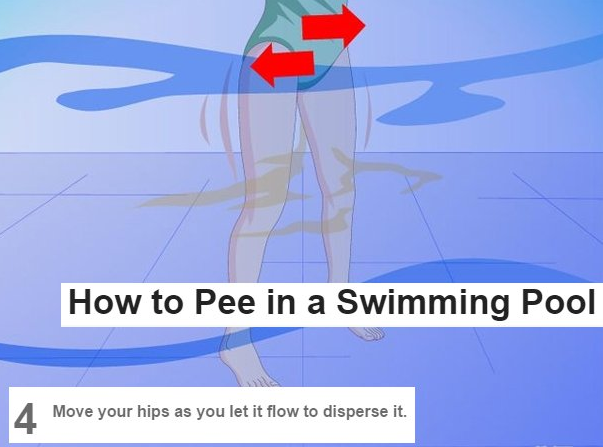 pee in the pool - How to Pee in a Swimming Pool Move your hips as you let it flow to disperse it.