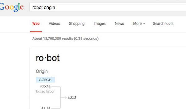 Add “origin” after a word to learn about its etymology (for example “robot origin”)