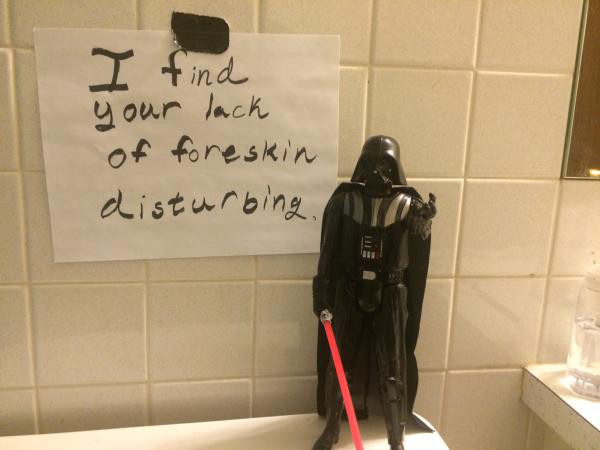Humour - I find your lack of foreskin disturbing. He