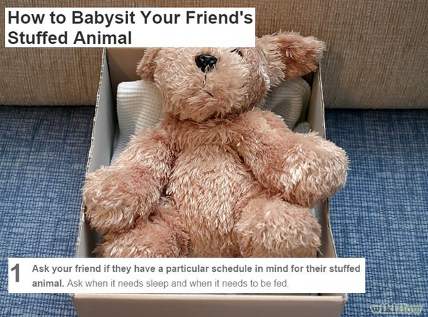 stuffed toy - How to Babysit Your Friend's Stuffed Animal Ask your friend if they have a particular schedule in mind for their stuffed animal. Ask when it needs sleep and when it needs to be fed