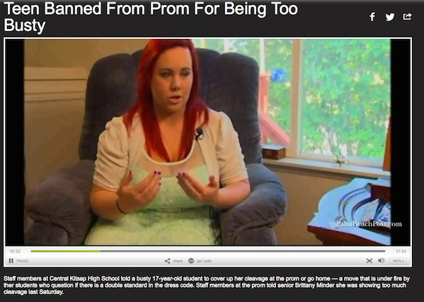 video - Teen Banned From Prom For Being Too Busty mchom 5164 11 Staf members at Central Kitsap High School told a busty 17yearold student to cover up her cleavage at the prom or go home a move that is under fire by ther students who Question there is a do