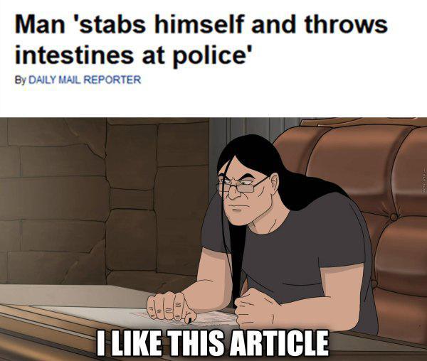 dethklok memes - Man 'stabs himself and throws intestines at police' By Daily Mail Reporter I This Article
