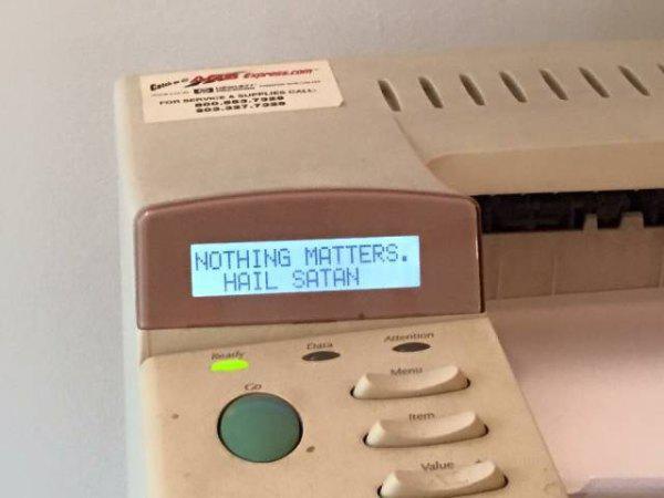printer mayonnaise low - Nothing Matters. Hail Satan