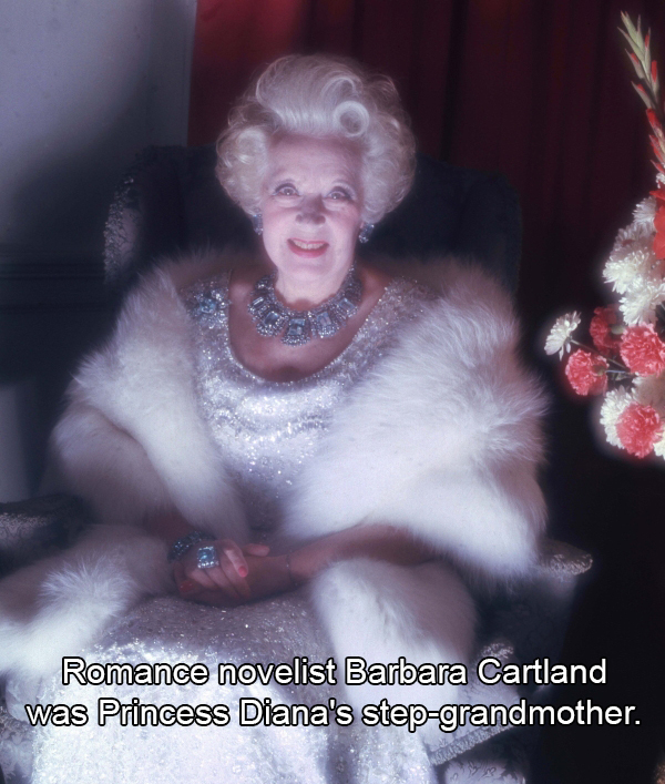 dame barbara cartland - Romance novelist Barbara Cartland was Princess Diana's stepgrandmother.