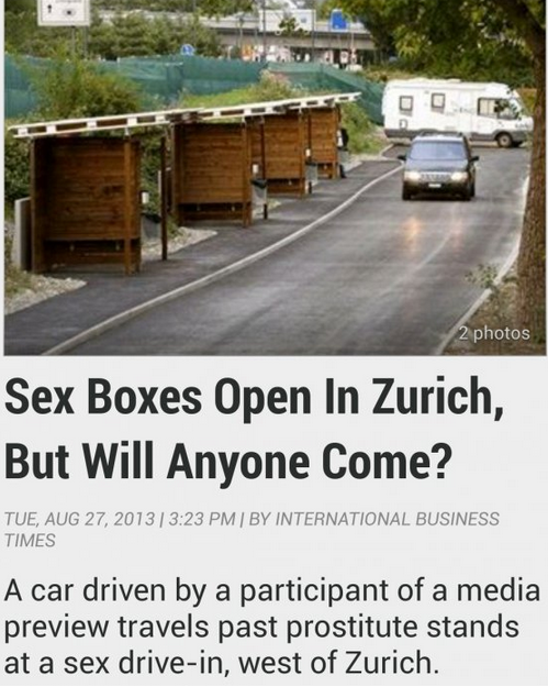 zurich prostitute boxes - 2 photos Sex Boxes Open In Zurich, But Will Anyone Come? Tue, I By International Business Times A car driven by a participant of a media preview travels past prostitute stands at a sex drivein, west of Zurich.