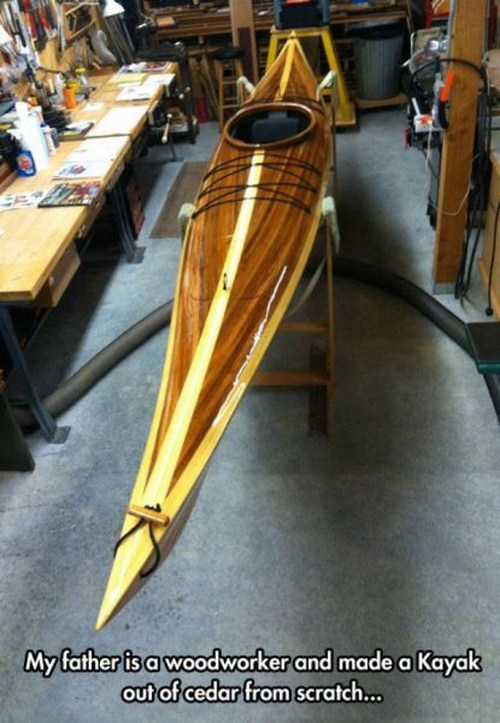 wood - My father is a woodworker and made a Kayak out of cedar from scratch...