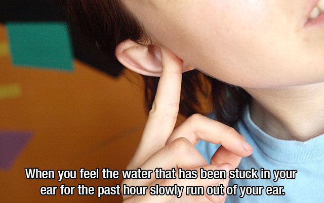 do you get rid of an ear infection - When you feel the water that has been stuck in your ear for the past hour slowly run out of your ear.
