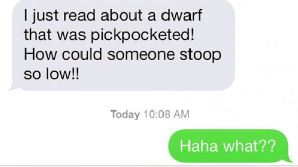 dad jokes - diagram - I just read about a dwarf that was pickpocketed! How could someone stoop so low!! Today Haha what??