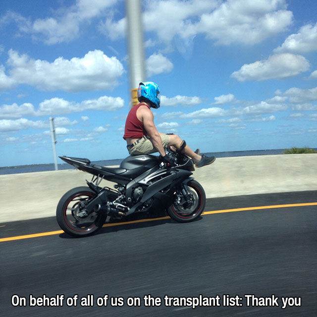Darwin Awards - On behalf of all of us on the transplant list Thank you