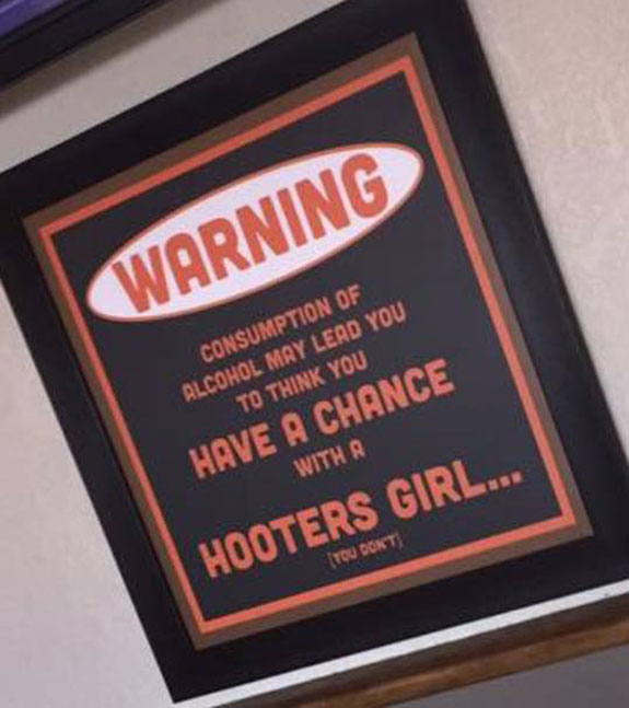label - Warning Consumption Of Alcohol May Lead You To Think You Have A Chance With A Hooters Girl... You Don'T