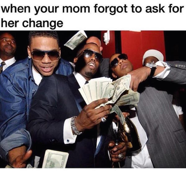 rap cliches - when your mom forgot to ask for her change