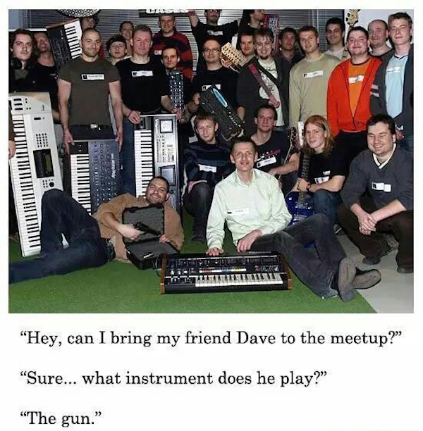 instrument does he play the gun - "Hey, can I bring my friend Dave to the meetup?" "Sure... what instrument does he play?" "The gun."