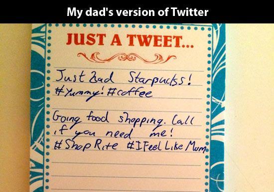 sign in with facebook - My dad's version of Twitter . . . . . . Just A Tweet... Just zad Starpuclss! Going food shopping. Call Rite Feel Mum All o it you need me!