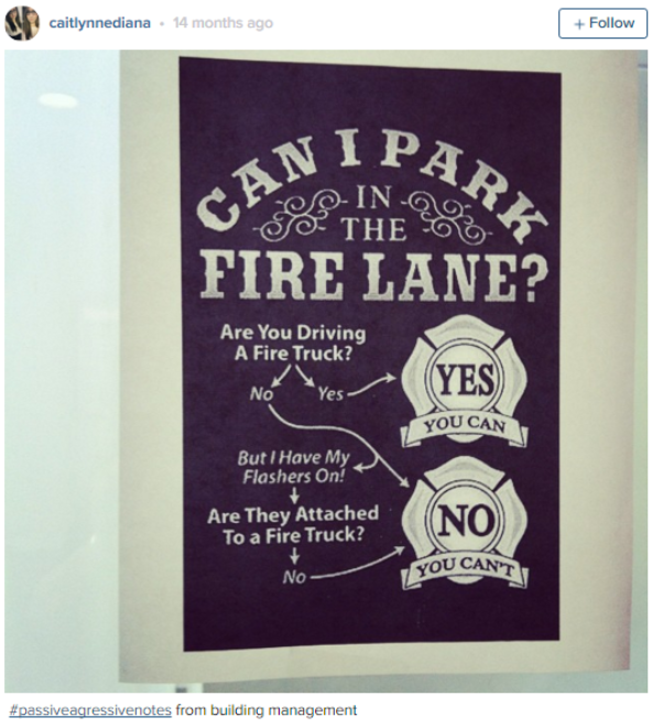 poster - caitlynnediana. 14 months ago I Par Sanip Gu InQ To The Fire Lane? Are You Driving A Fire Truck? Yes No Yes You Can But I Have My Flashers On? Are They Attached To a Fire Truck? No You Can No agressivenotes from building management
