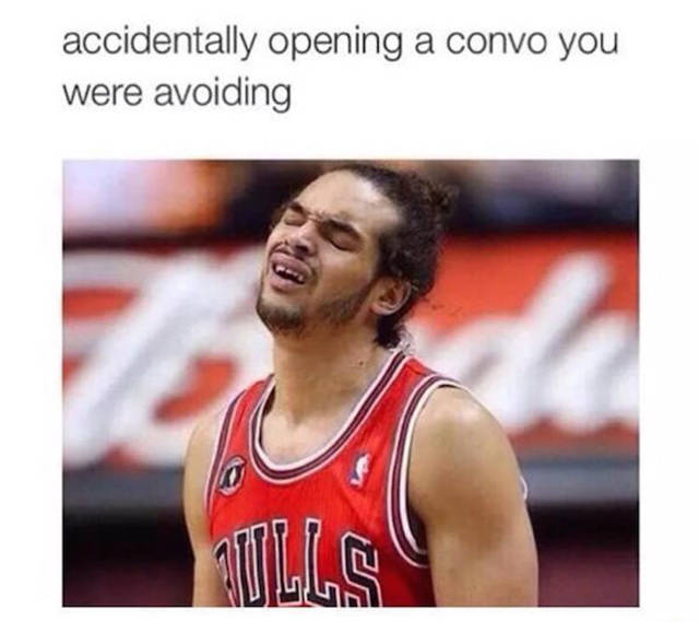 Meme made from reaction photo of basketball player captioned about opening a conversation you were avoiding.