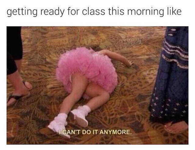 Funny meme of girl washed out and passed out on the floor captioned how it feels to get ready for class in the morning.