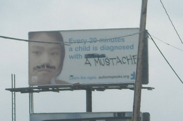 funny billboards - Every 2inutes a child is diagnosed with "A Mustache s autismspeaks.org