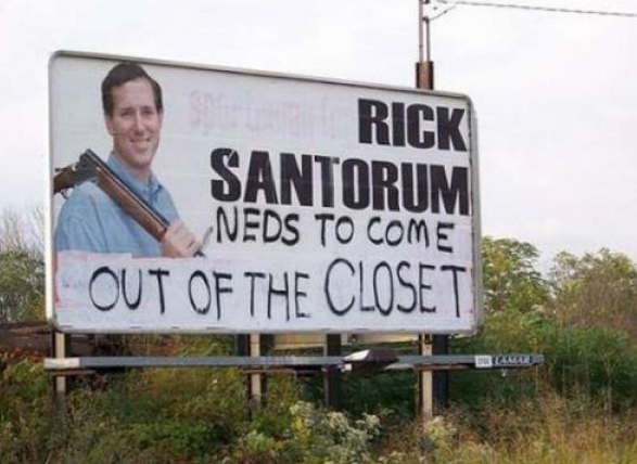 come out of the closet - Rick Santorum Neds To Come Out Of The Closet