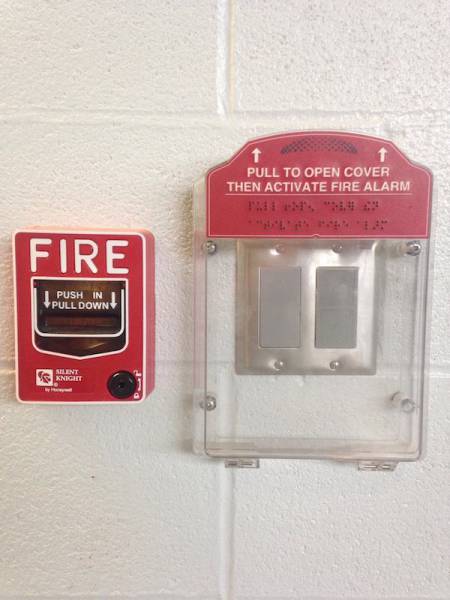 you had one job fire alarm - Pull To Open Cover Then Activate Fire Alarm Fire 1 Push In Pull Down
