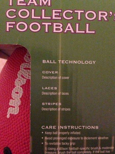 poster - Team Collector' Football Ball Technology Cover Description of cover Laces Description of laces Stripes Description of stripes Care Instructions Keep ball properly inflated. Avoid prolonged exposure to inclement weather. To revitalize tacky grip 1