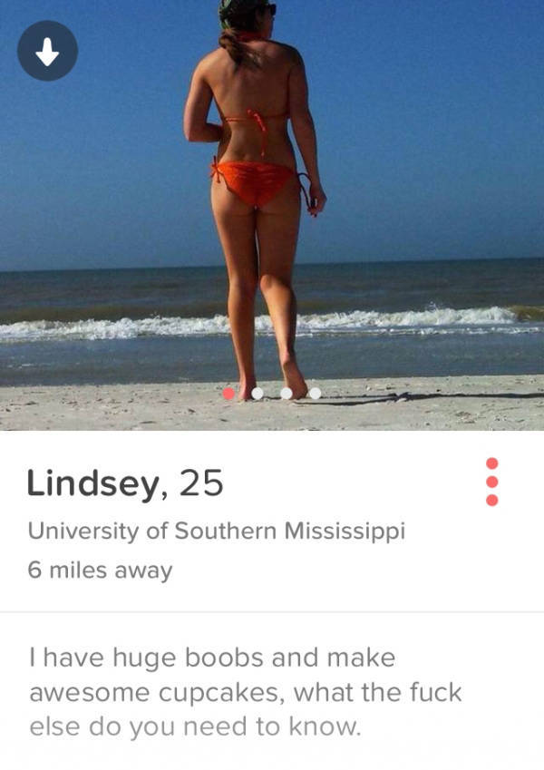 vacation - Lindsey, 25 University of Southern Mississippi 6 miles away Thave huge boobs and make awesome cupcakes, what the fuck else do you need to know.