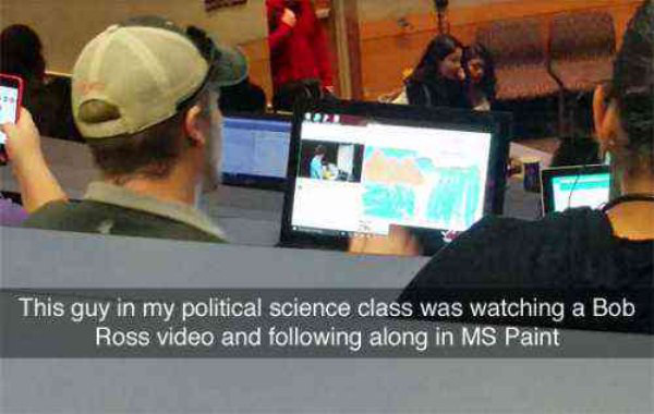 watching bob ross meme - This guy in my political science class was watching a Bob Ross video and ing along in Ms Paint