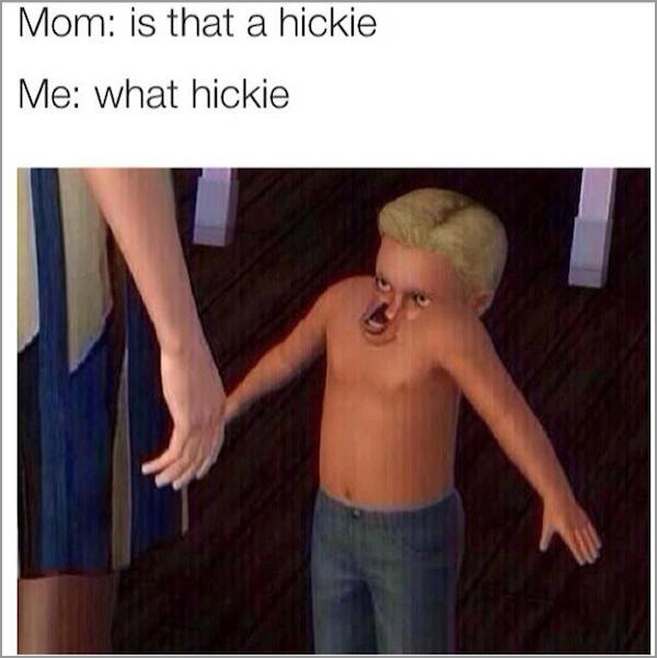 photo caption - Mom is that a hickie Me what hickie