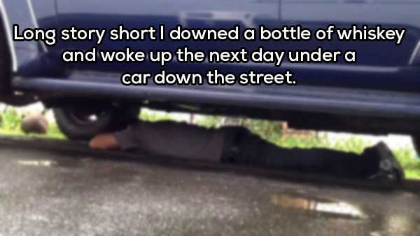 Stories From People Who Got Wasted 
