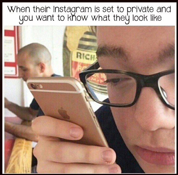 instagram meme accounts private - When their Instagram is set to private and you want to know what they look Rich