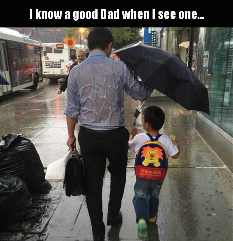 I know a good Dad when I see one...