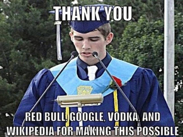 thank you red bull google vodka - Thank You Fa Red Bull Google, Vodka, And Wikipedia For Making This Possible