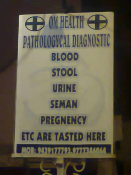 funniest spelling mistakes - Om Health Logycal Diagnostic Blood Stool Urine Seman Pregnency Etc Are Tasted Here Mor 02391777792.9777210