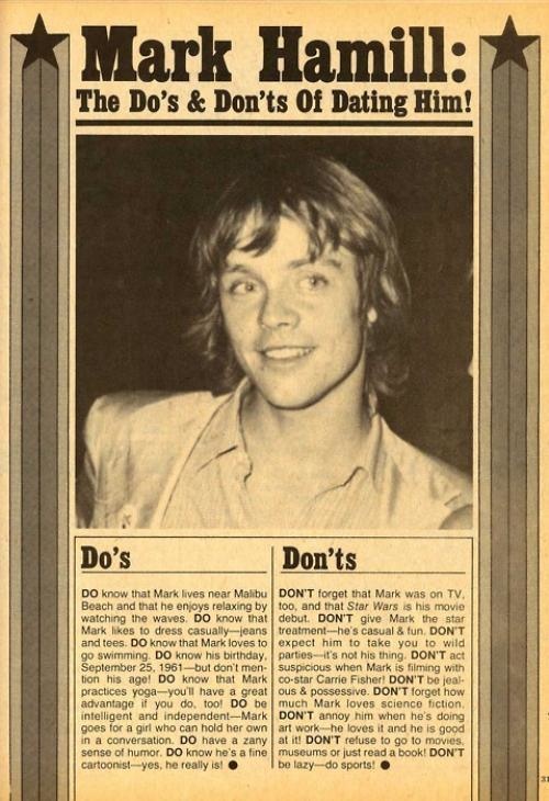 date mark hamill - Mark Hamill The Do's & Don'ts Of Dating Him! Do's Don'ts Do know that Mark lives near Malibu Don'T forget that Mark was on Tv. Beach and that he enjoys relaxing by too, and that Star Wars is his movie watching the waves. Do know that de