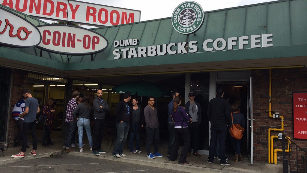 There's a "DUMB Starbucks" where every product has the word "dumb" in front of it -- perfect for those of us who hate to love it and love to hate it.