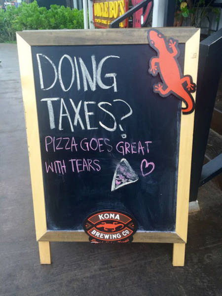 pizza funny sign - Doing Taxes? Pizza Goes Great With Tears A Kona Crewing