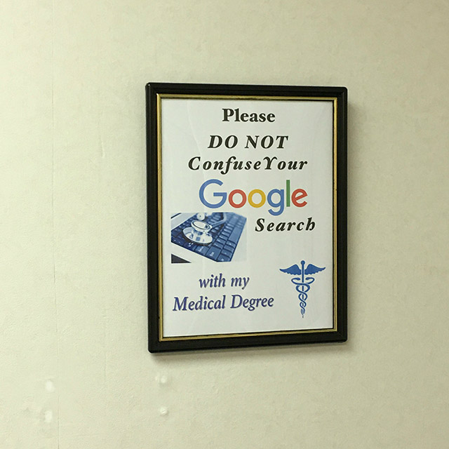 office signs meme - Please Do Not Confuse Your Google Search with my Medical Degree
