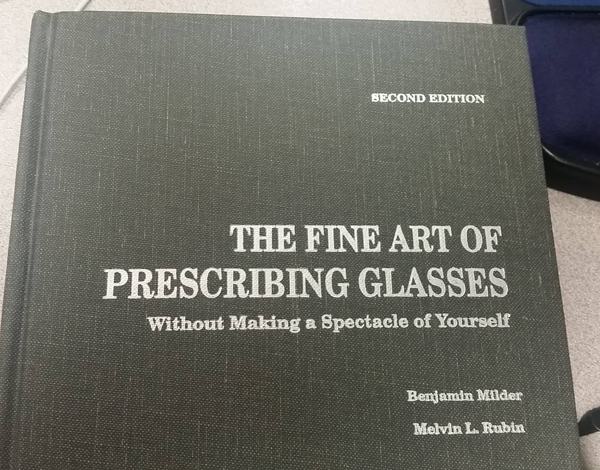 floor - Second Edition The Fine Art Of Prescribing Glasses Without Making a Spectacle of Yourself Benjamin Milder Melvin L. Rubin