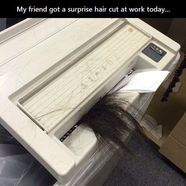 worse day people - My friend got a surprise hair cut at work today...