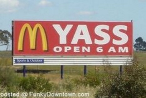 advertising fails - Myass Open 6 Am posted @ FunkyDowntown.com