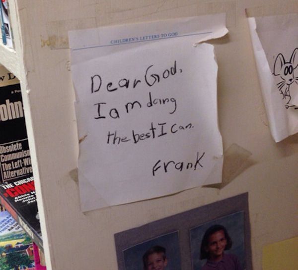 dear god i am doing the best - Children Letters To Coo Vi Dear God, I am doing the best I can. Ibsolete Cammunisi The LeftWi Alternative frank