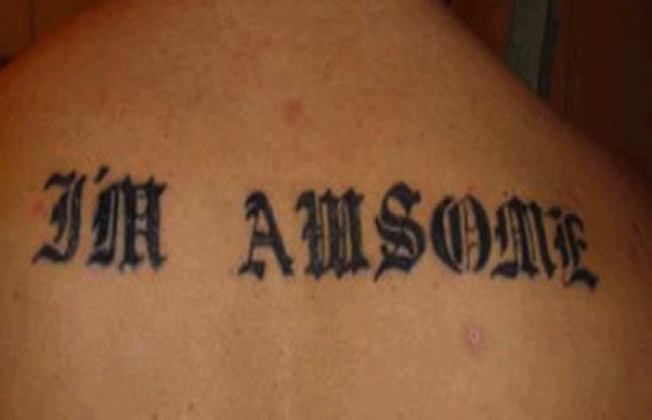 tattoo fails - Im Awsome