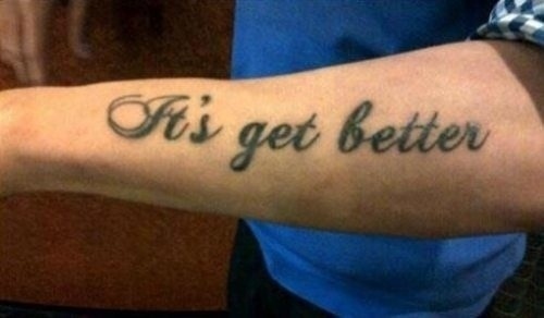 only get better tattoo - As get better