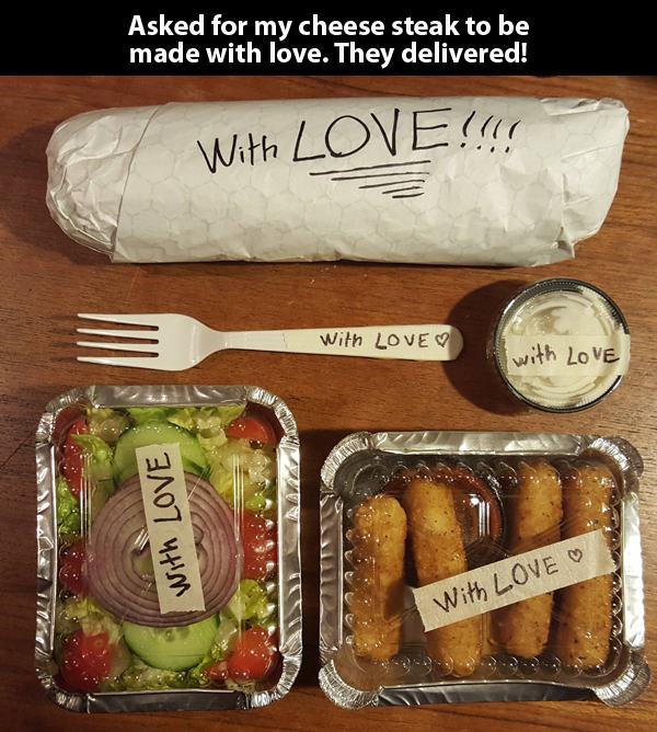 prepackaged meal - Asked for my cheese steak to be made with love. They delivered! With Love!!! With Love I with Love With Love With Loved