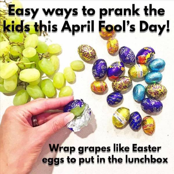 easter egg april fool - Easy ways to prank the kids this April Fool's Day! Wrap grapes Easter eggs to put in the lunchbox