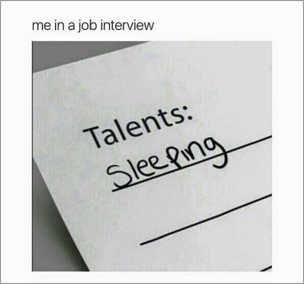 angle - me in a job interview Talents Sleeping