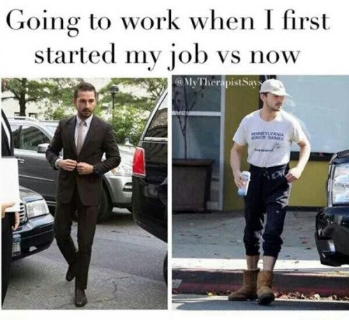 first day of work vs now - Going to work when I first started my job vs now @ My Therapist Says