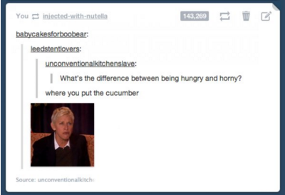 jokes about sex - You injectedwithnutella babycakesforboobear leedstentlovers unconventionalkitchenslave What's the difference between being hungry and horny? where you put the cucumber Source unconventional kitch