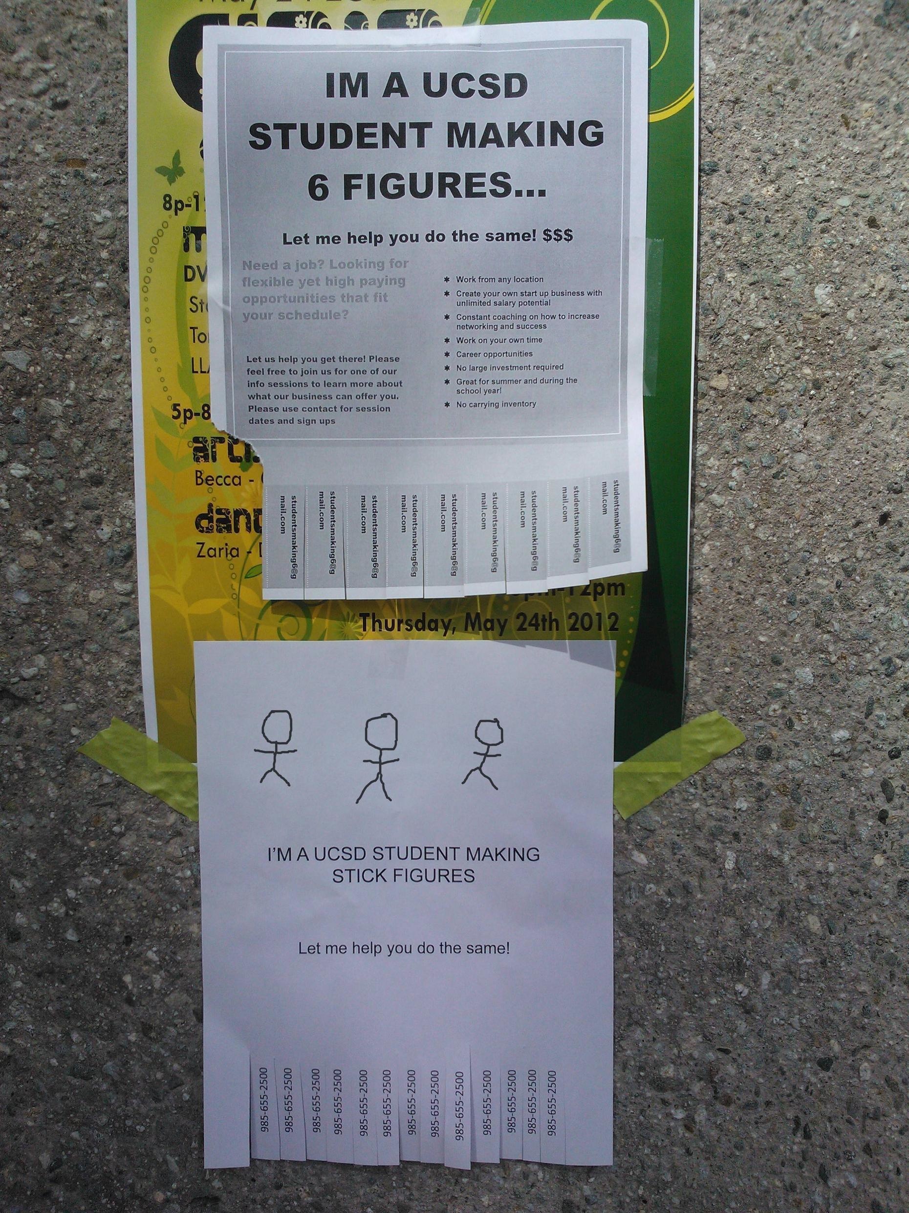 funny street flyers - Im A Ucsd Student Making 6 Figures... p1 Let me help you do the samet sss May 24th 2012 I'M Aucsd Student Making Stick Figures L ep you !